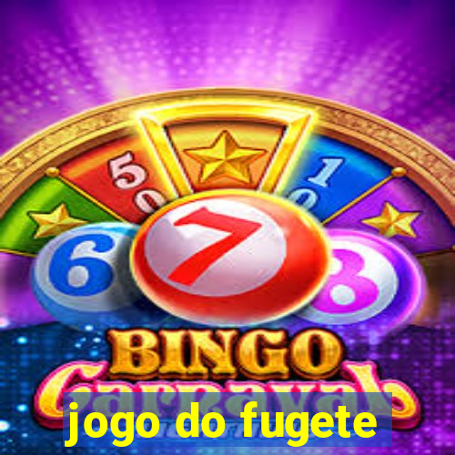 jogo do fugete